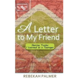 Rebekah Palmer A Letter to My Friend