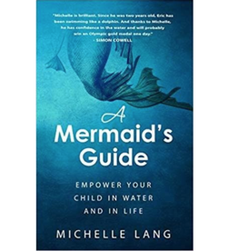 Michelle Lang A Mermaid's Guide