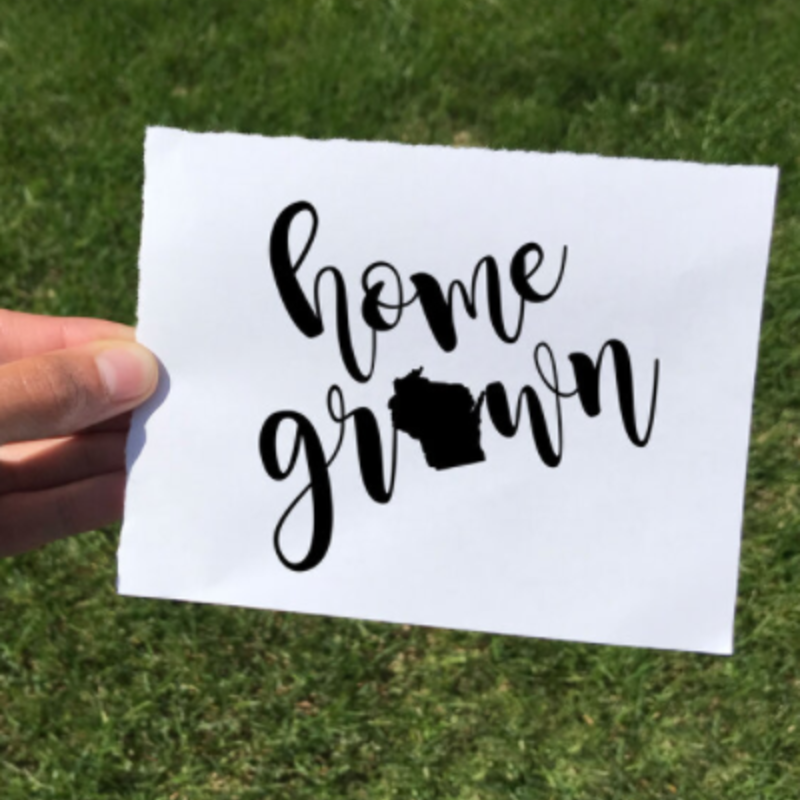 Vinyl Decal - Home Grown Wisconsin