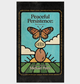 Michael Perry Peaceful Persistence