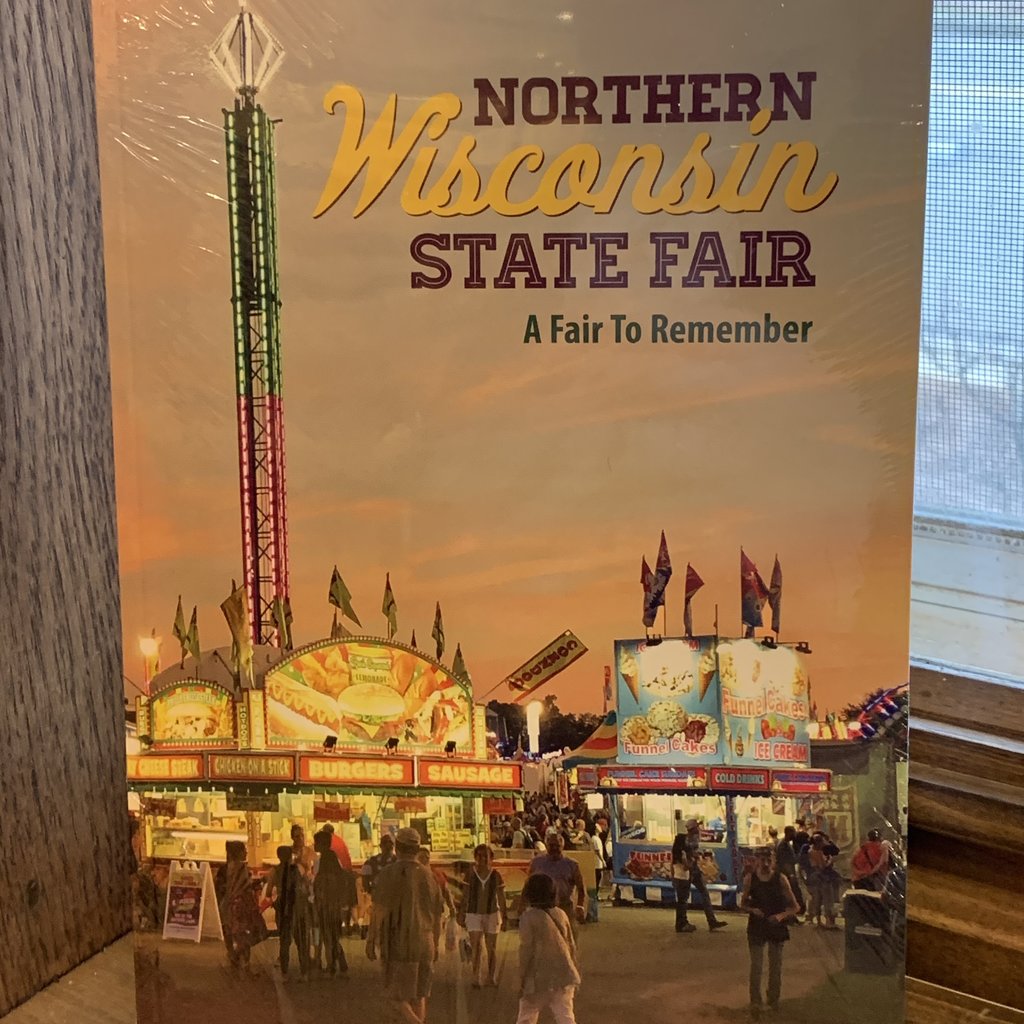 Chippewa County Historical Society The Northern Wisconsin State Fair: A Fair to Remember