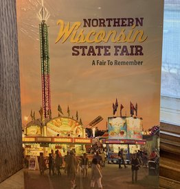 Chippewa County Historical Society The Northern Wisconsin State Fair: A Fair to Remember