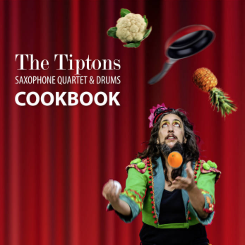 Tiptons Saxophone Quartet Cookbook