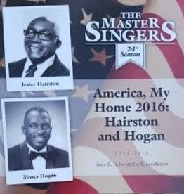 The Master Singers The Master Singers: America, My Home 2016: Hairston and Hogan