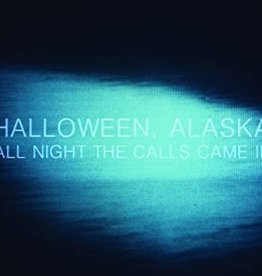 Halloween, Alaska All Night the Calls Came In (CD)