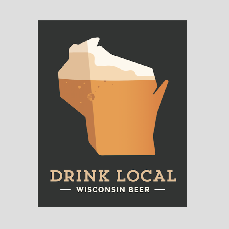 Drink Local Wisconsin Beer Poster Print