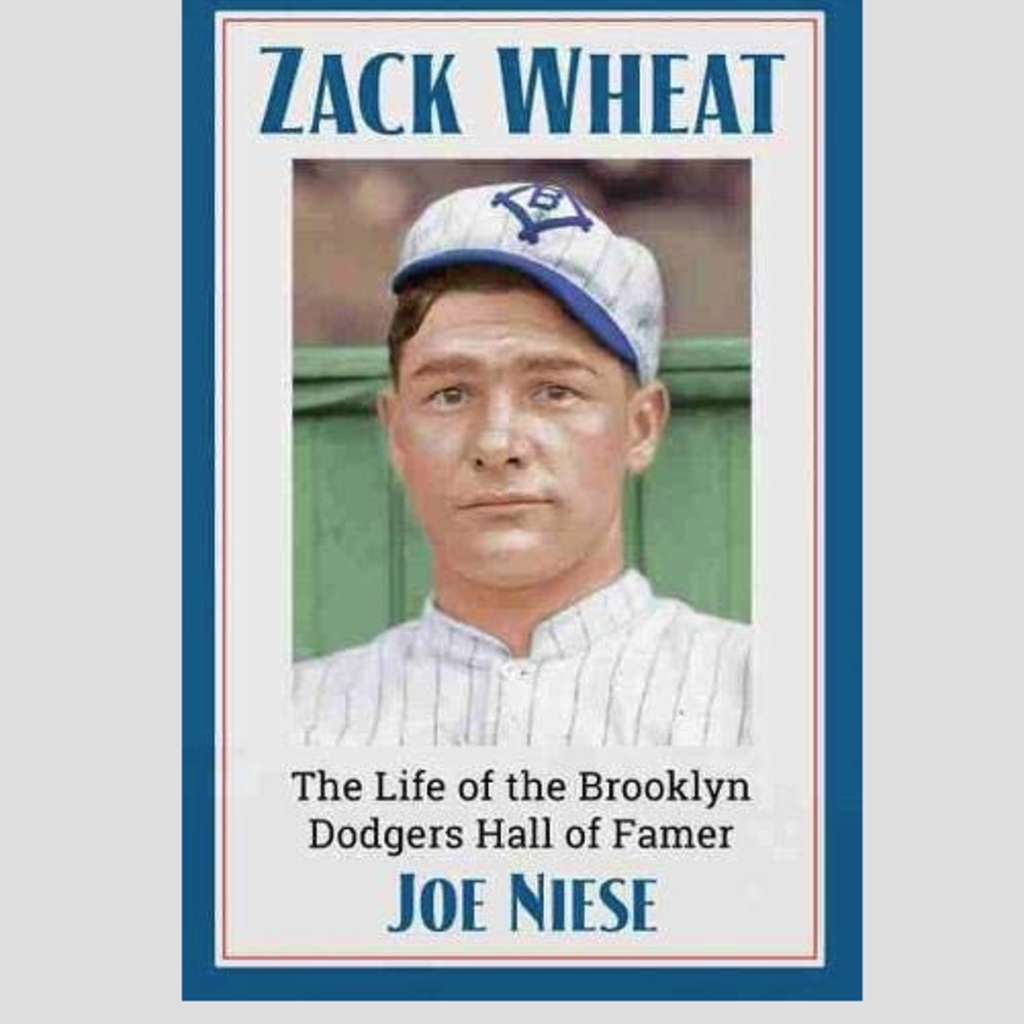 Joe Niese Zach Wheat: The Life of the Brooklyn Dodgers Hall of Famer