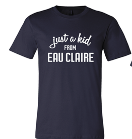 Volume One Just A Kid From Eau Claire Tee