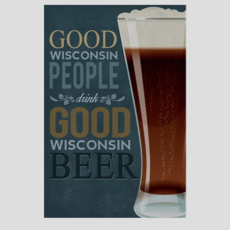 Volume One Metal Sign - Good WI People Drink Good WI Beer (12x18)