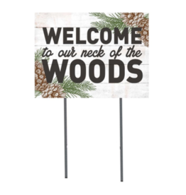 18x24 Welcome To Our Neck of Woods Lawn Sign