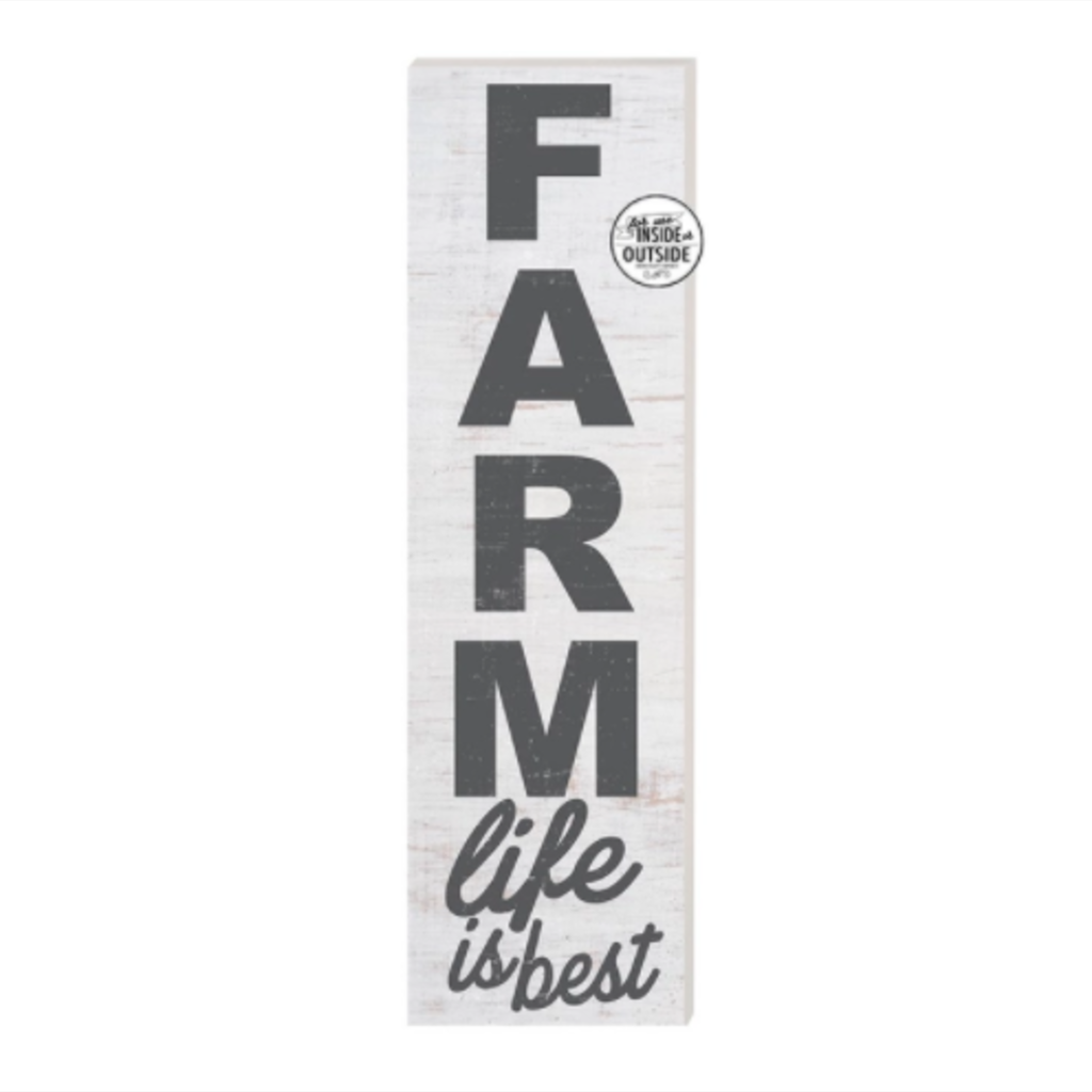 35 x 10 Farm Life Is Best Whitewash Indoor/Outdoor Sign