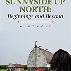 Sunnyside Up North: Beginnings and Beyond