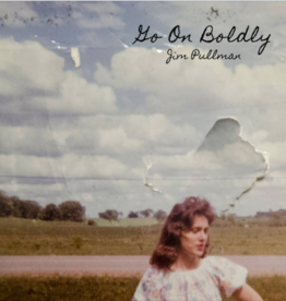 Jim Pullman Band Go On Boldly