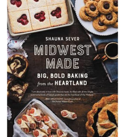 Midwest Made: Big, Bold Baking from the Heartland