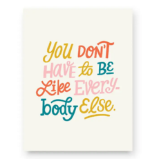 Naomi Paper Co. Like Everyone Else Print (8x10)