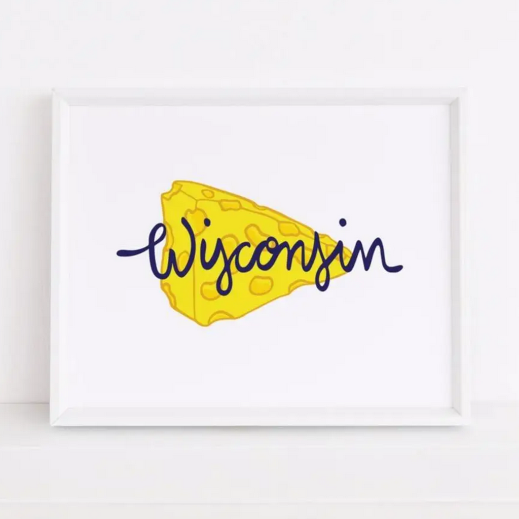 Sunny Day Designs Wisconsin Cheese Art Print (8x10)