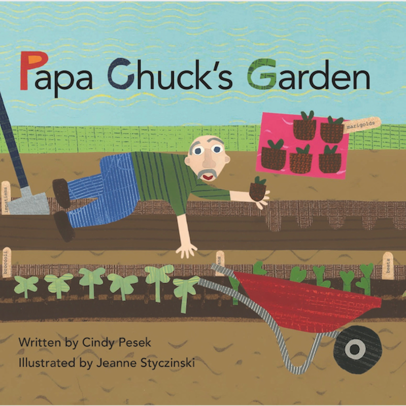 Styczinski Jeanne Papa Chuck's Garden