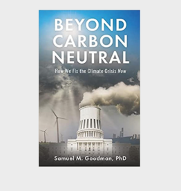 Beyond Carbon Neutral: How We Fix the Climate Crisis Now
