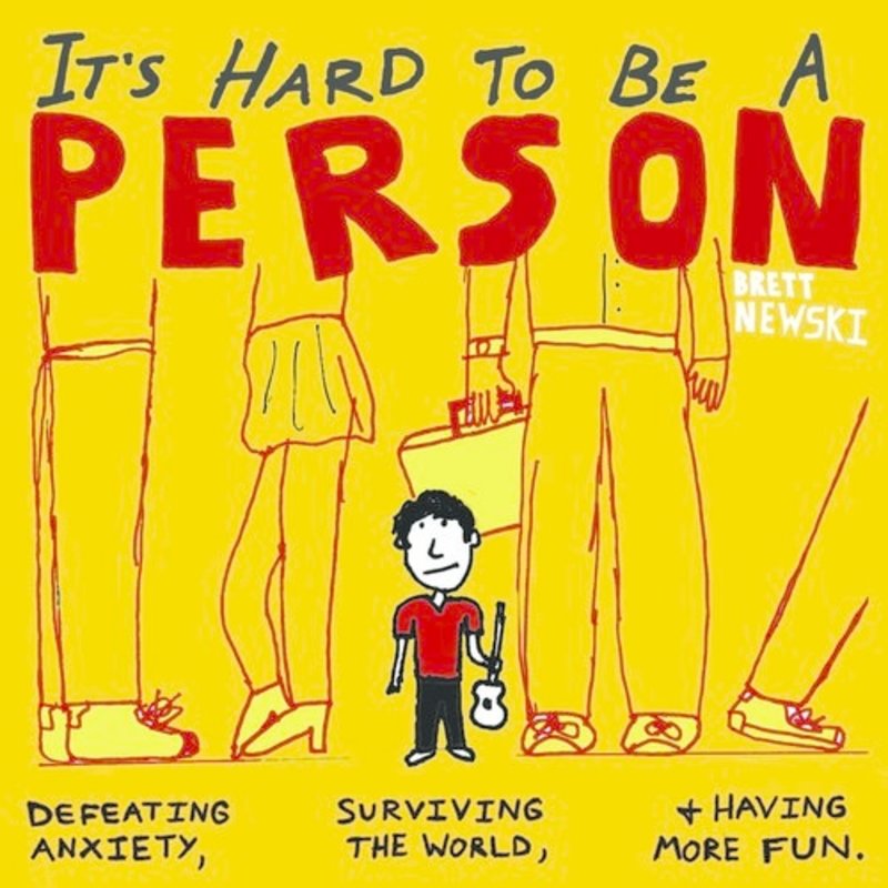 Brett Newski It's Hard To Be a Person