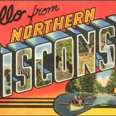 Found Image Press Magnet - Hello from Northern Wisconsin