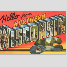 Found Image Press Magnet - Hello from Northern Wisconsin