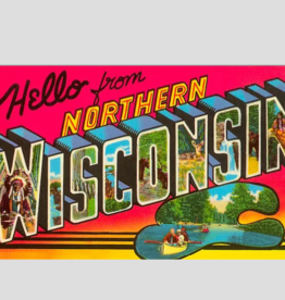 Found Image Press Hello from Northern Wisconsin Vintage Print (12.5x18)