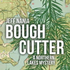 Nania Jeff Bough Cutter: A Northern Lakes Mystery