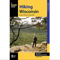 Hiking Wisconsin- A Guide to the State's Greatest Hikes