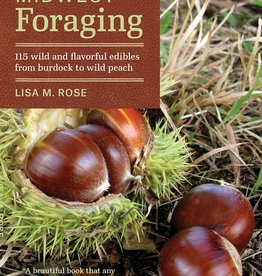 Rose Lisa M. Midwest Foraging: 115 Wild and Flavorful Edibles