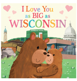 Backsen Brooke I Love You as Big as Wisconsin