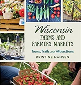 Kristine Hansen Wisconsin Farms and Farmers Markets