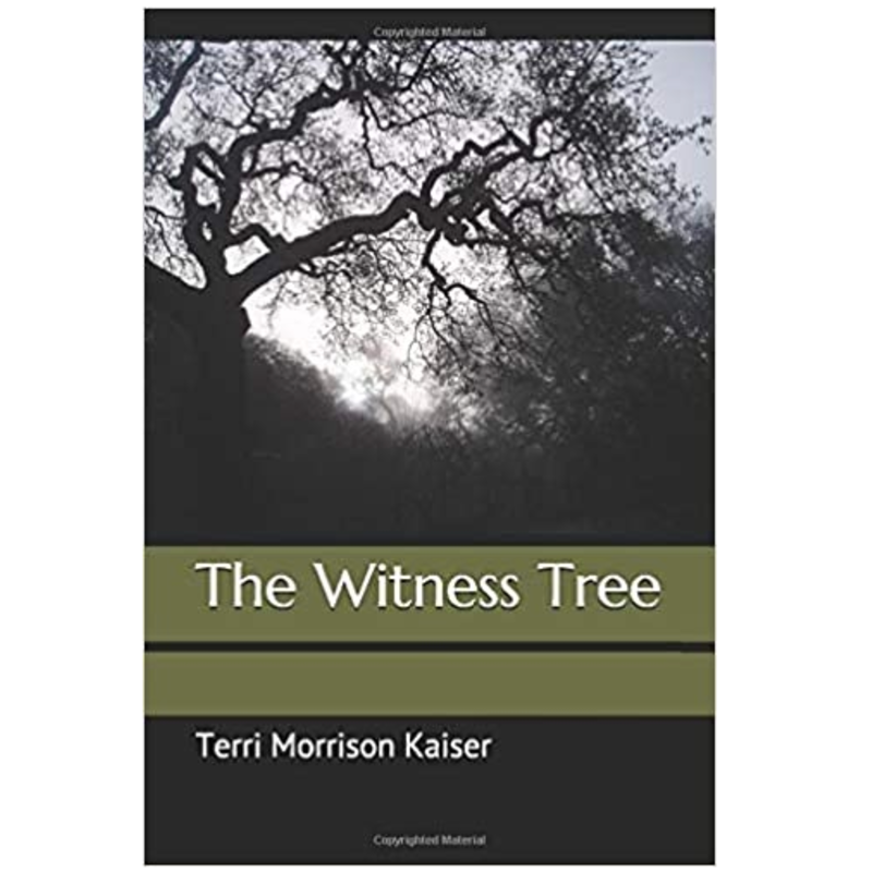 Kaiser Terri Morrison The Witness Tree