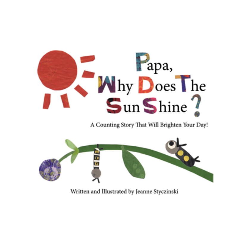 Jeanne Styczinski Papa, Why Does the Sun Shine?