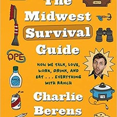 Berens Charlie The Midwest Survival Guide