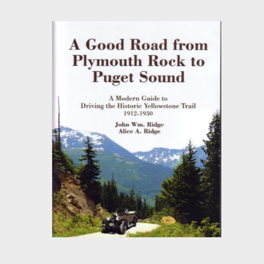 A Good Road from Plymouth Rock to Puget Sound