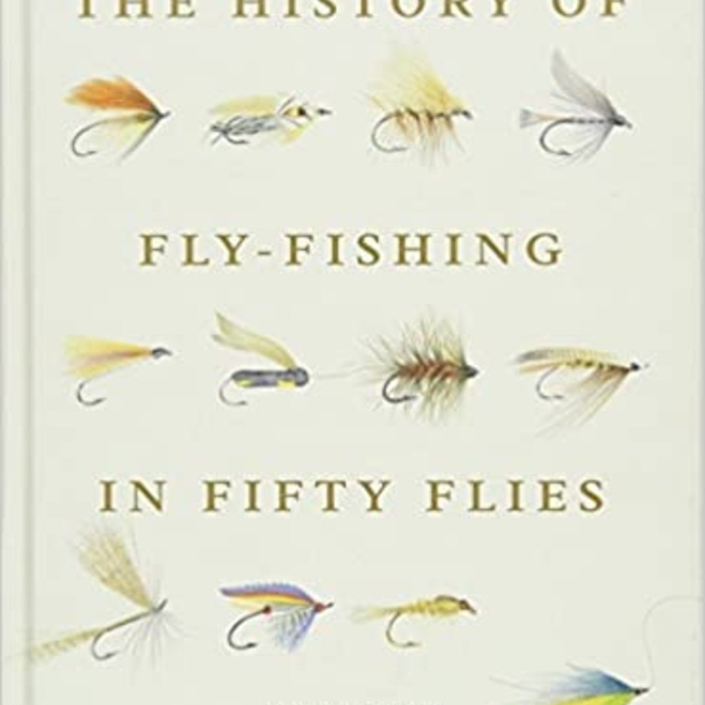 Ian Whitelaw History of Fly Fishing - 50 Flies