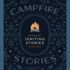 Kyu Ilyssa Campfire Stories Deck: Prompts for Igniting Conversation by the Fire