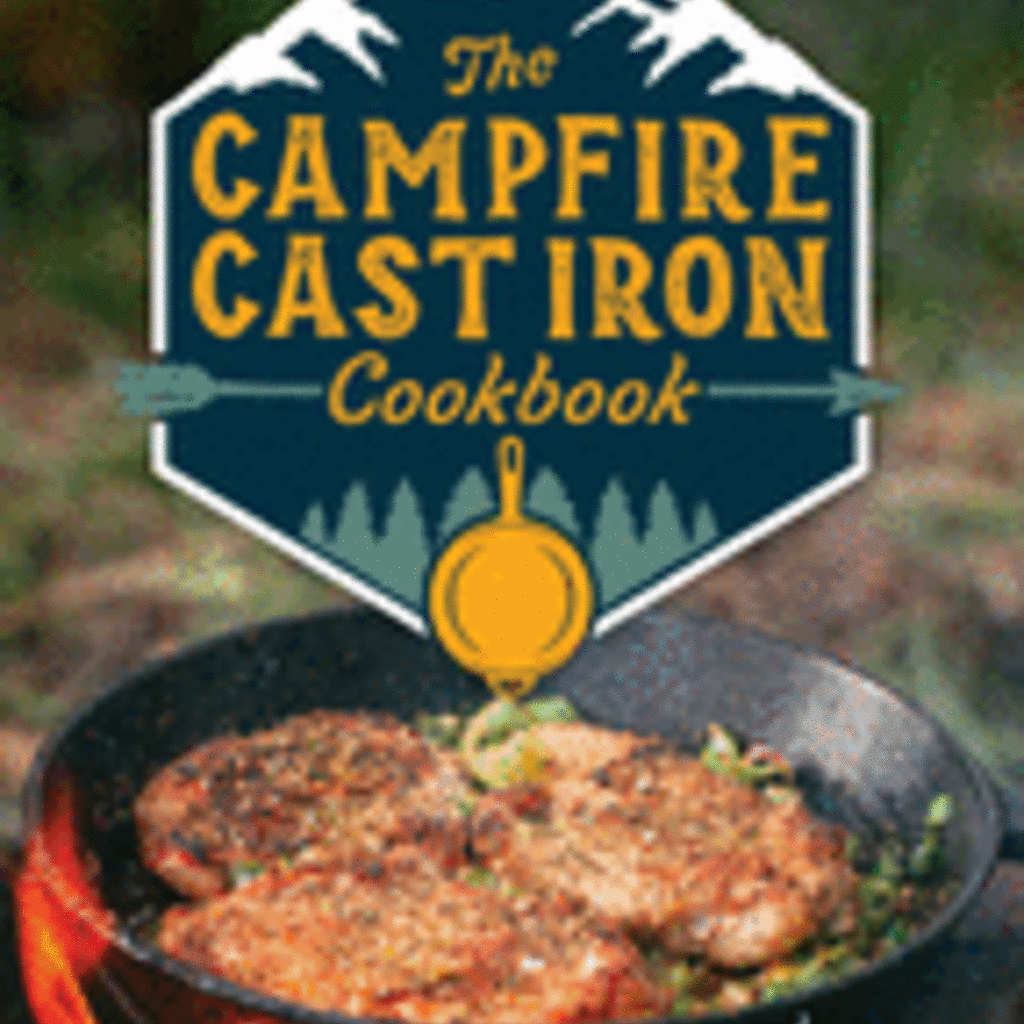 Cedar Mill Press The Campfire Cast Iron Cookbook: The Ultimate Cookbook of Hearty and Delicious Cast Iron Recipes