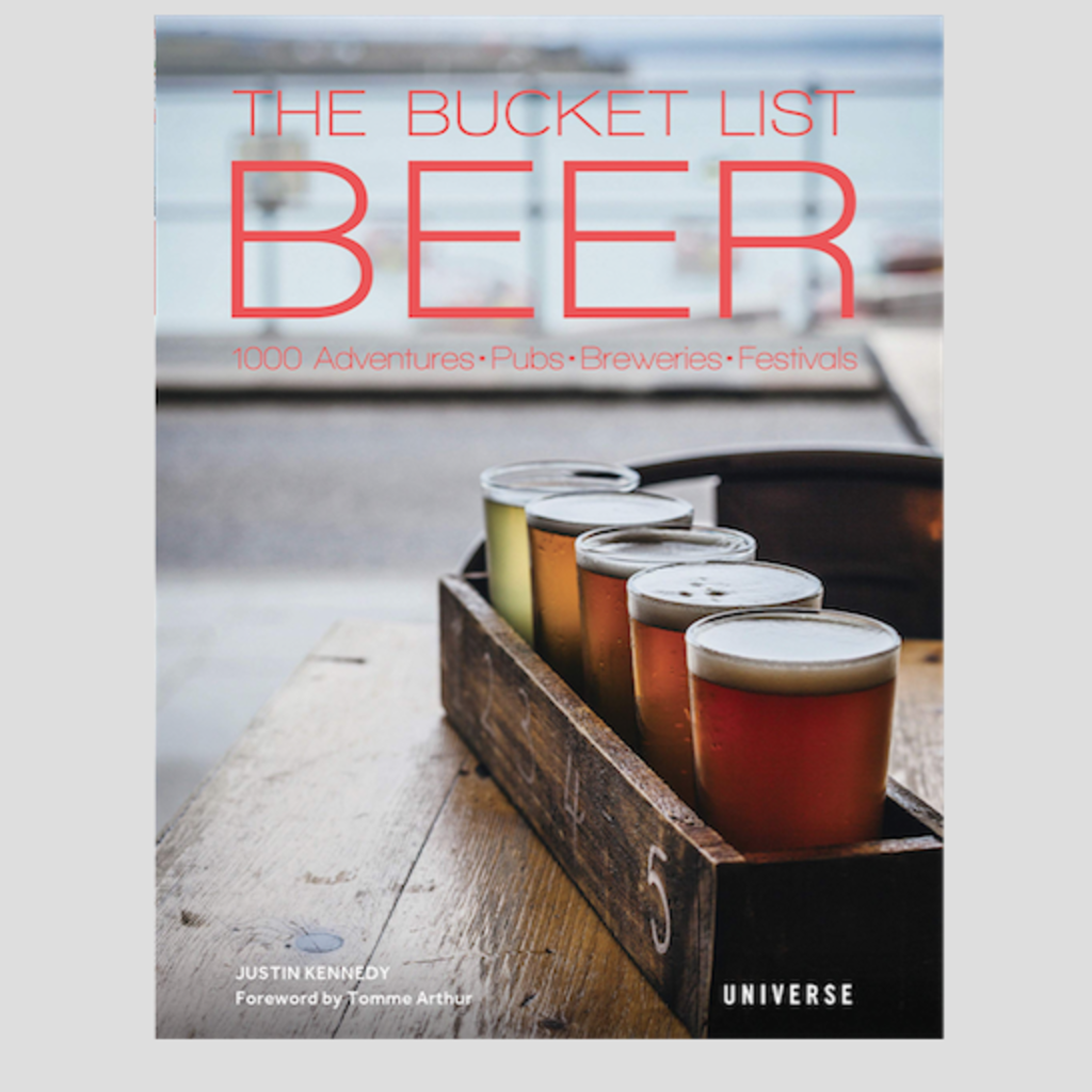 Kennedy Justin The Bucket List: Beer: 1000 Adventures Pubs Breweries Festivals