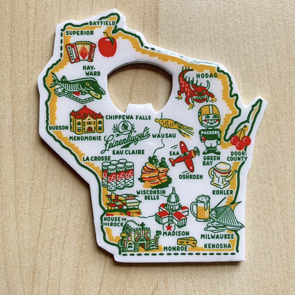 Keep the Faye Enameled  Wisconsin Bottle Opener