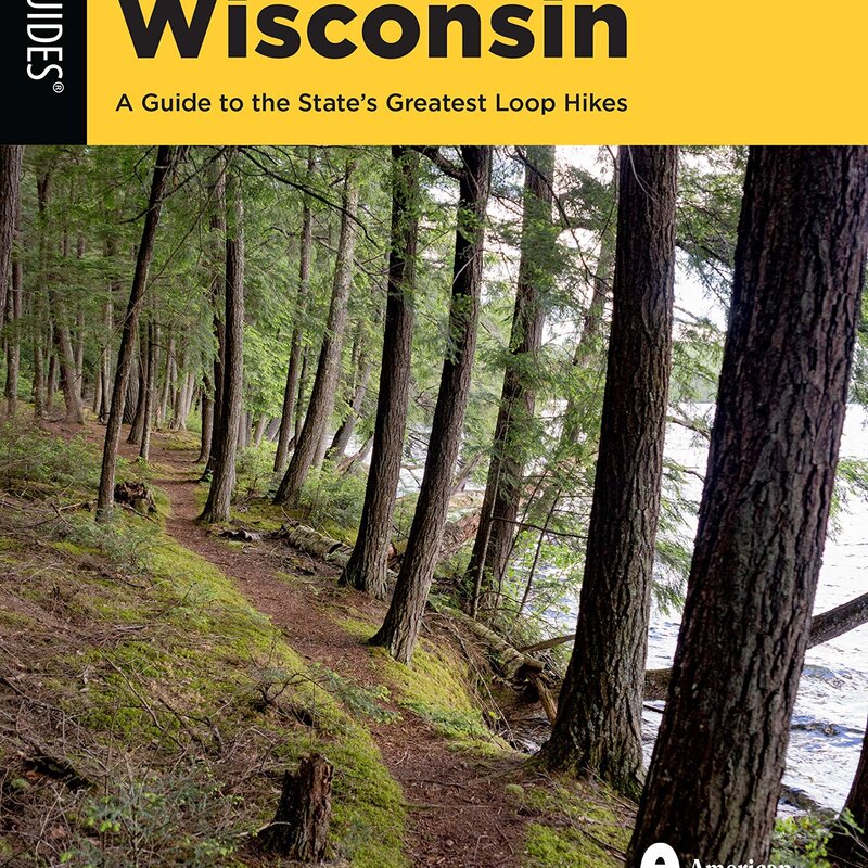 Johnson Steve Best Loop Hikes Wisconsin: A Guide to The State's Greatest Loop Hikes