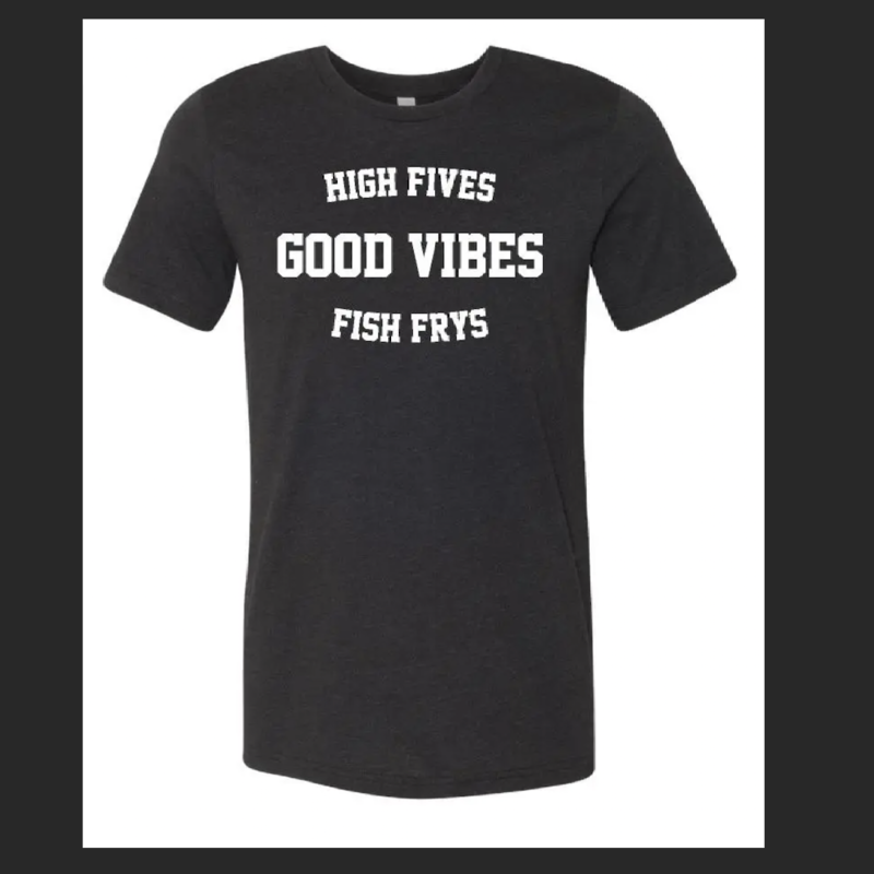 Good Vibes & Fish Fry Tee