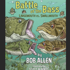 Allen Bob Battle of the Bass (Largemouth vs. Smallmouth)