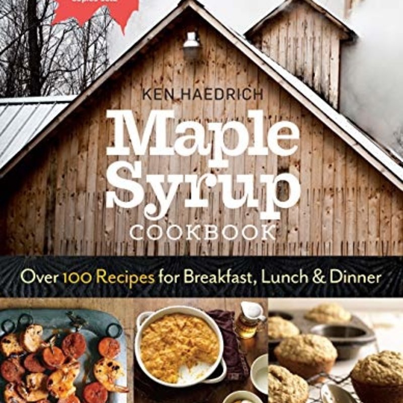 Ken Haedrich Maple Syrup Cookbook