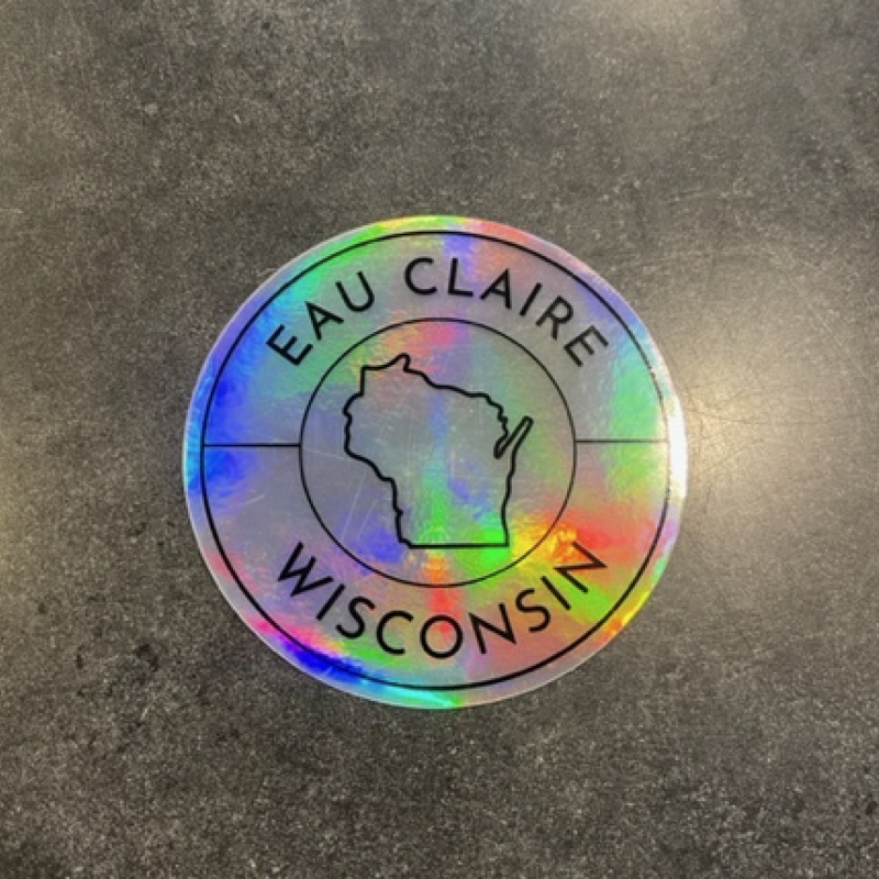 Eau Claire, Wi Sticker (holographic)