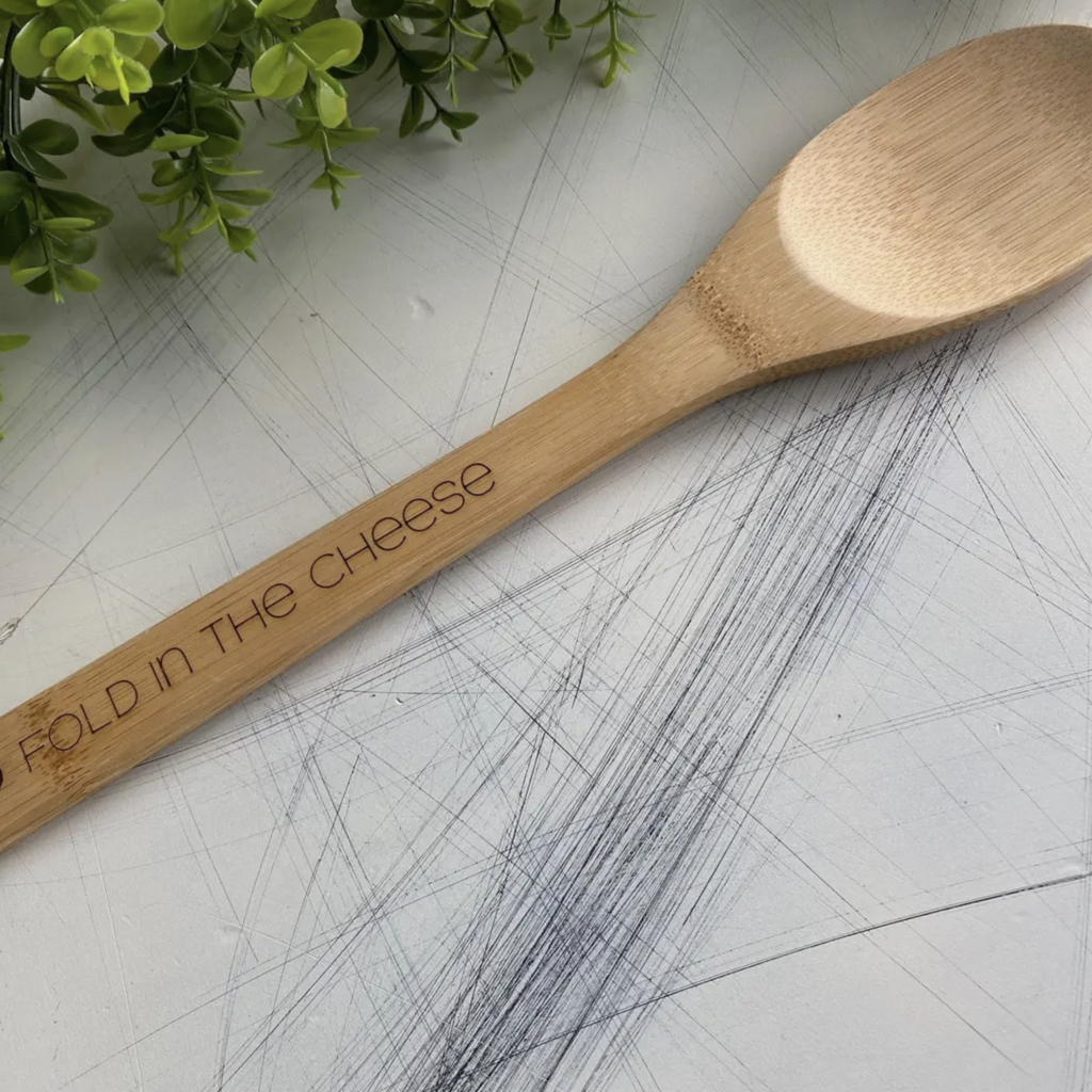 Fold in the Cheese  - Bamboo Kitchen Spoon