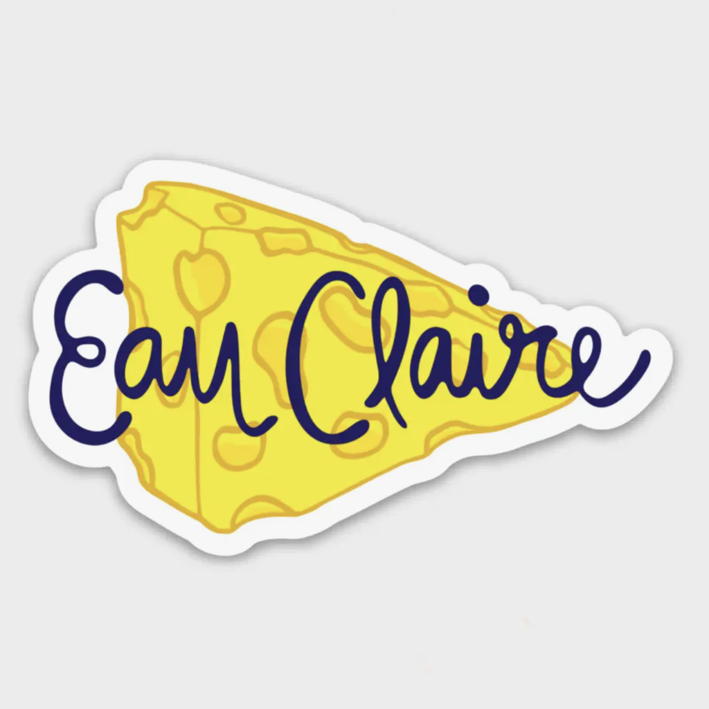 Eau Claire Cheese Vinyl Sticker