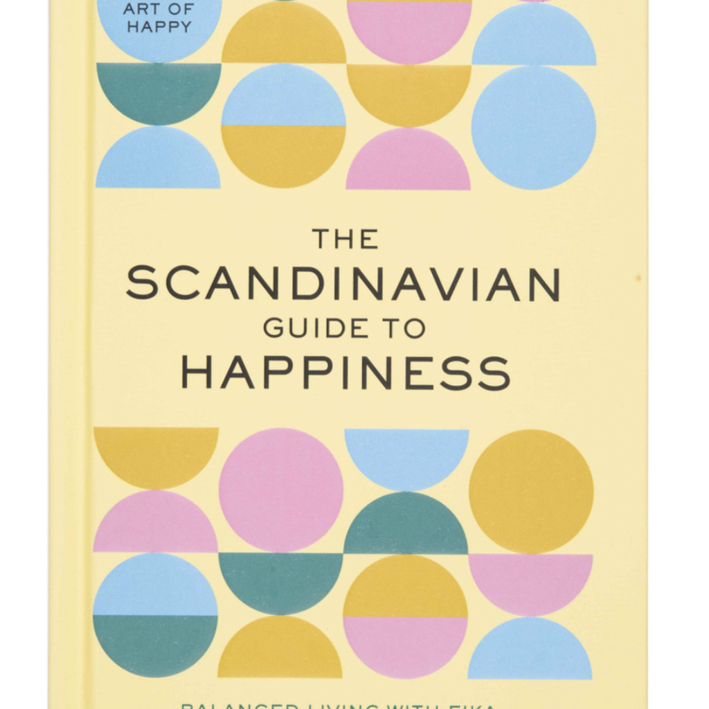 Editors of Whalen Book Works Scandinavian Guide to Happiness