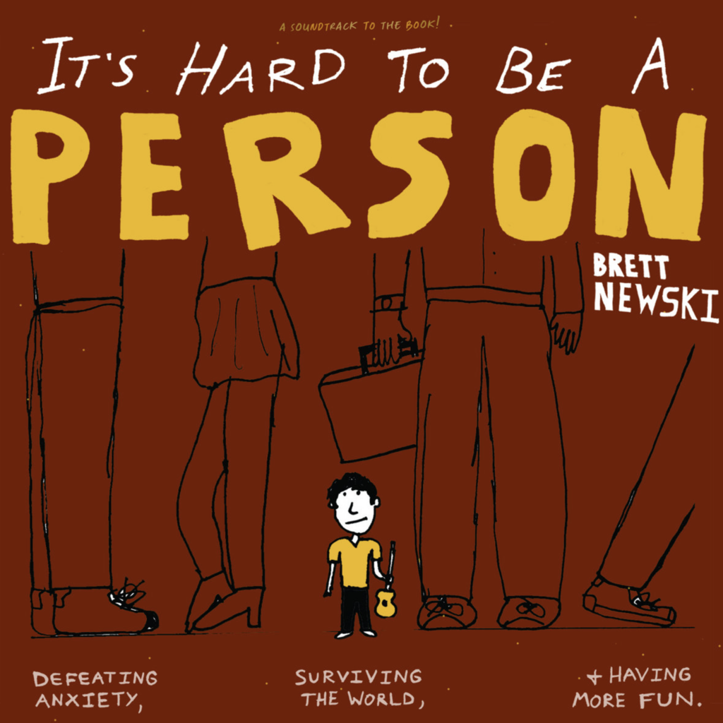 Brett Newski LP - It's Hard To Be A Person