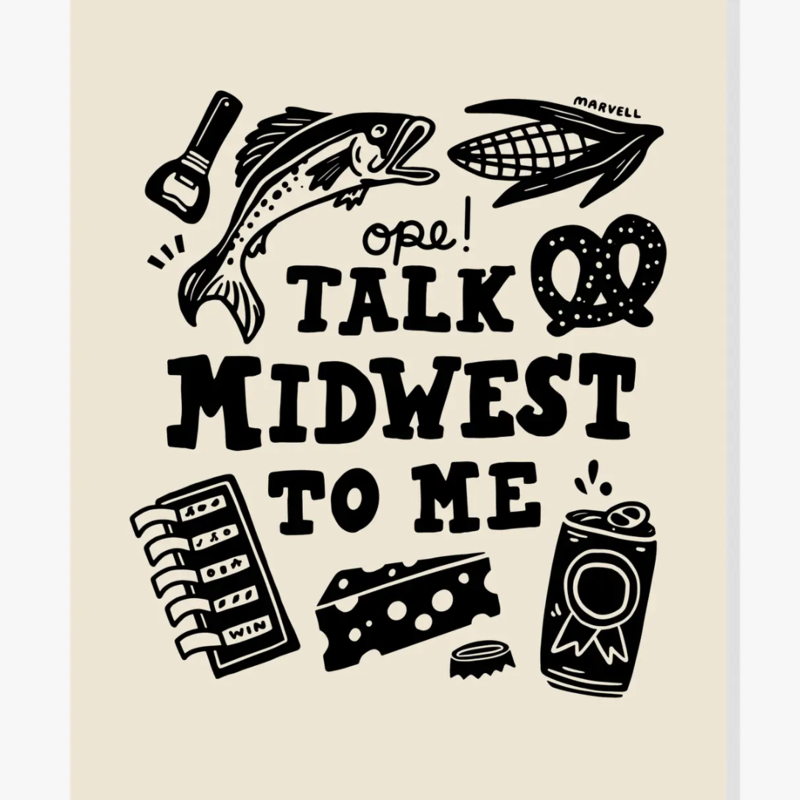 Lauren Marvell Ope! Talk Midwest To Me Print 8x10
